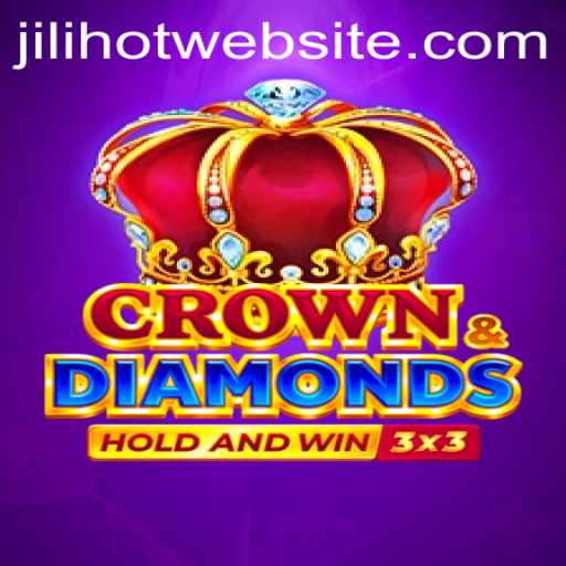 Unveiling the World of Crowndiamonds: A Deep Dive into the JILIHOT Phenomenon