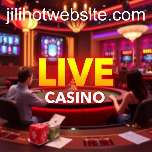 Exploring Live Casino Entertainment with JILIHOT