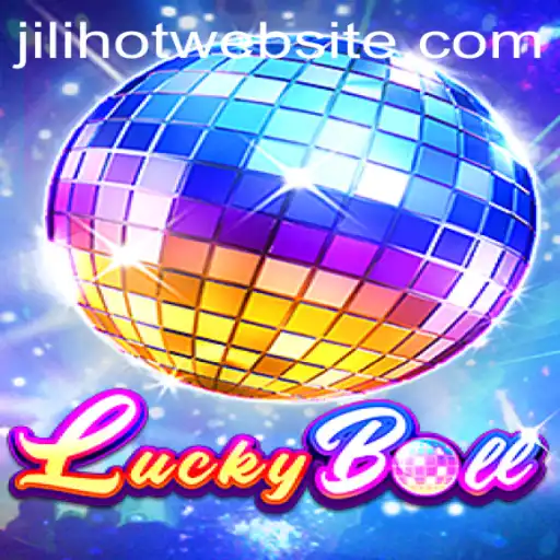 Discover the Thrill of 'LuckyBall': Unveiling the Exciting Gameplay of JILIHOT's Latest Release