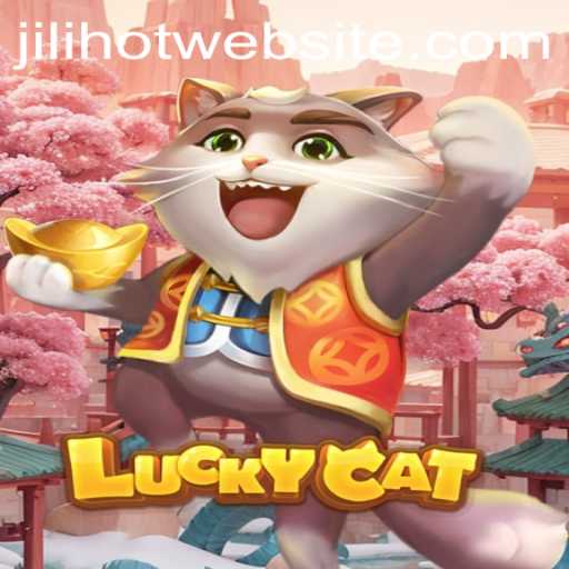 Exploring the Thrills of LuckyCat and the Impact of JILIHOT